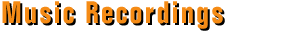 Music Recordings