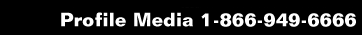 Profile Media 1-866-949-6666