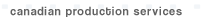 canadian production services