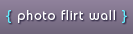 photo flirt wall